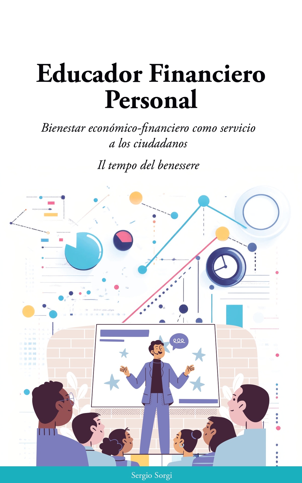 LIBRO: Educador Financiero Personal: Bienestar económico-financiero como servicio a los ciudadanos