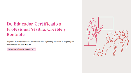 De educador certificado a profesional visible, creíble y rentable